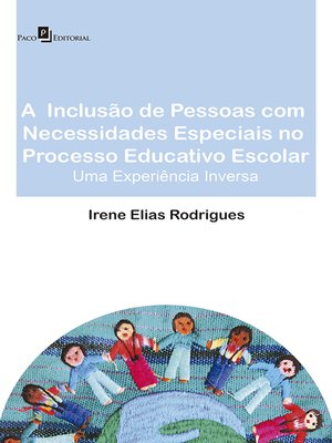 cover image of A inclusão de pessoas com necessidades especiais no processo educativo escolar